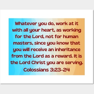 Bible Verse Colossians 3:23 Posters and Art